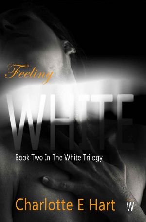 [The White Trilogy 02] • Feeling White